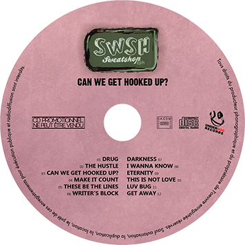 SWEATSHOP // CAN WE GET HOOKED UP? (cd)